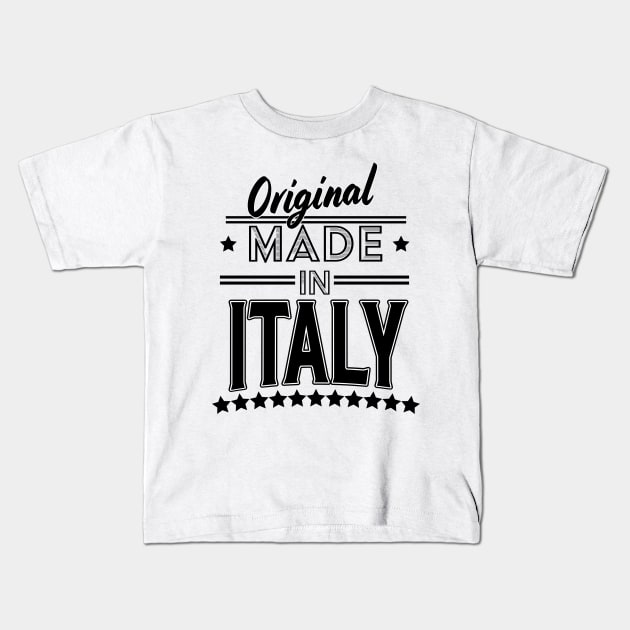 original made in Italy Kids T-Shirt by nickemporium1